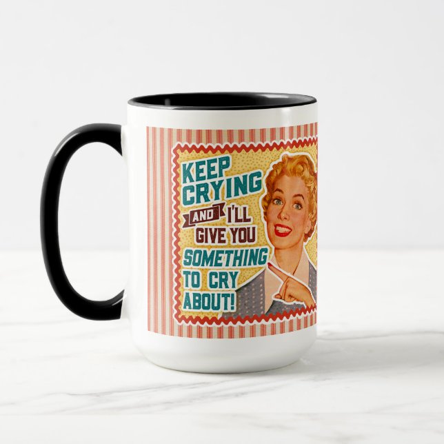 Something To Cry About - Retro Mom  Mug (Left)