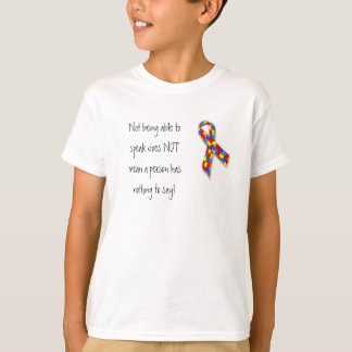 something to say - autism T-Shirt