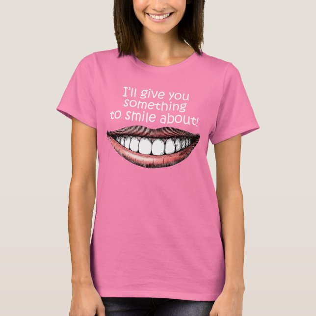 Something To Smile About T-Shirt (Front)