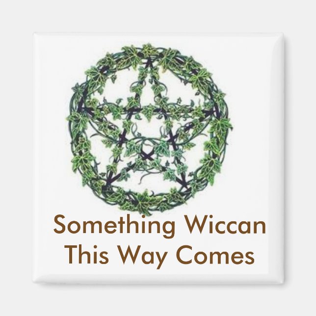 Something Wiccan This Way Comes Magnet (Front)