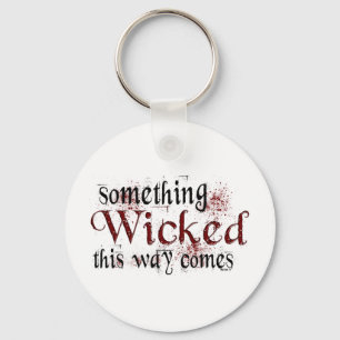 Something Wicked Keychain