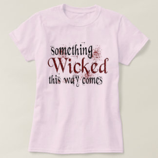Something Wicked T-Shirt