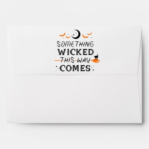 Something Wicked This Way Comes Greeting Card Envelope