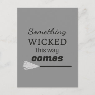 Something Wicked This Way Comes Postcard