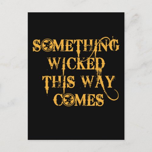 Something Wicked This Way Comes T shirts Apparel Postcard