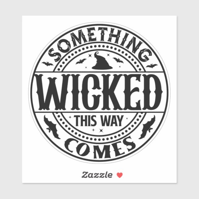 Something Wicked This Way Comes Vinyl  Sticker (Sheet)