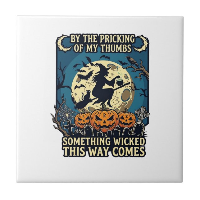 Something Wicked Way Comes Witch Halloween Pumpkin Ceramic Tile (Front)