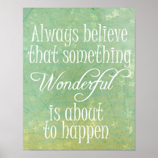 Something Wonderful Positive Quote Affirmation Poster
