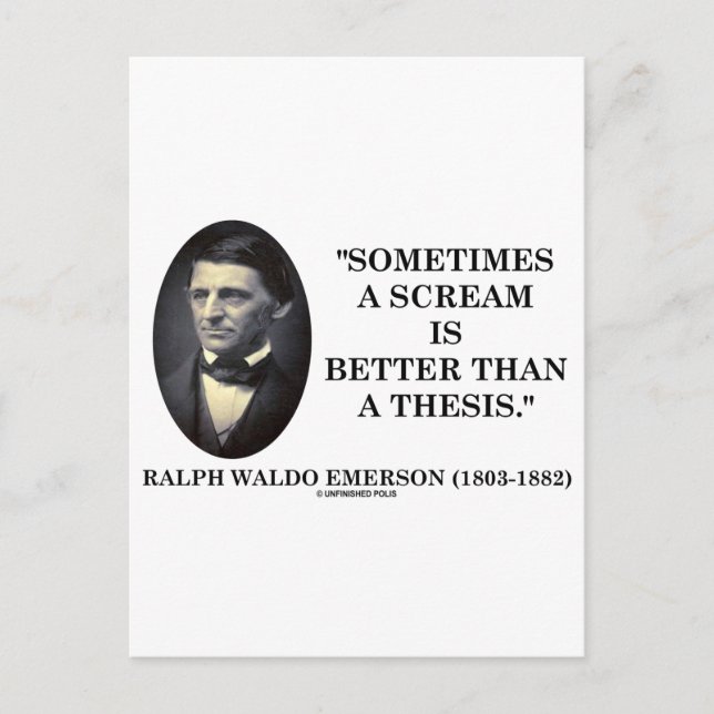 Sometimes A Scream Is Better Than A Thesis Emerson Postcard (Front)