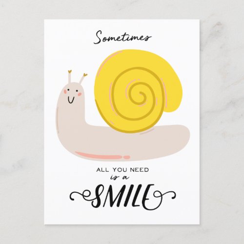 Sometimes All You Need Is A Smile Postcard