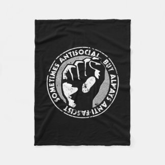 Sometimes Antisocial Always Anti-facist Anti-nazi  Fleece Blanket