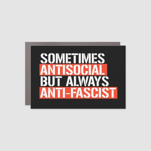 Sometimes Antisocial but Always Anti_Fascist Car Magnet