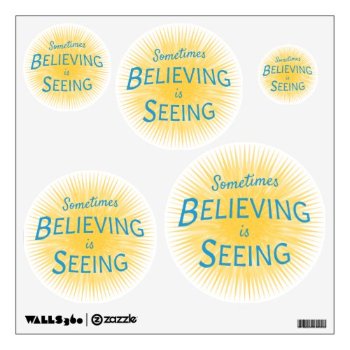 Sometimes Believing is Seeing Message of Faith Wall Decal