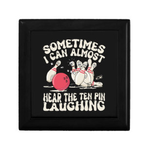 Sometimes I Can Almost Hear The Ten Pin Laughing Gift Box