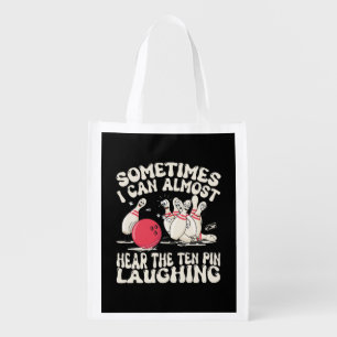 Sometimes I Can Almost Hear The Ten Pin Laughing Grocery Bag