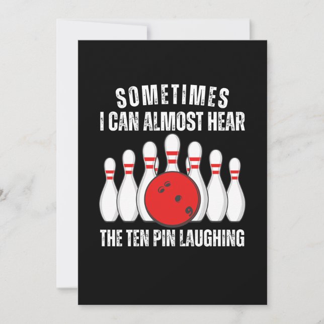 Sometimes I Can Almost Hear The Ten Pin Laughing Invitation (Front)