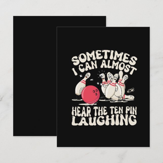 Sometimes I Can Almost Hear The Ten Pin Laughing Note Card (Front/Back)
