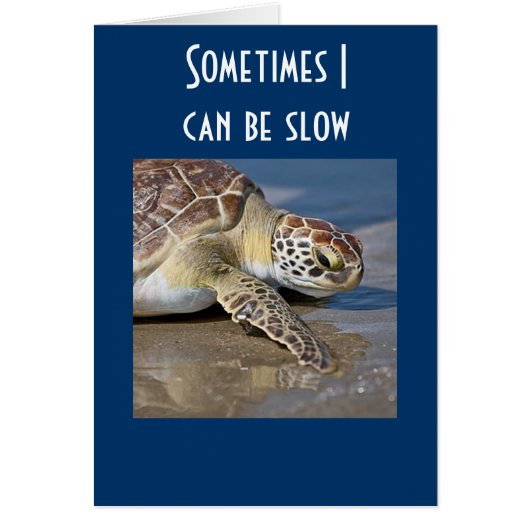 SOMETIMES I CAN BE SLOW CARDS (Front)
