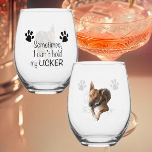 Sometimes I can't hold my Licker- Customizable Stemless Wine Glass