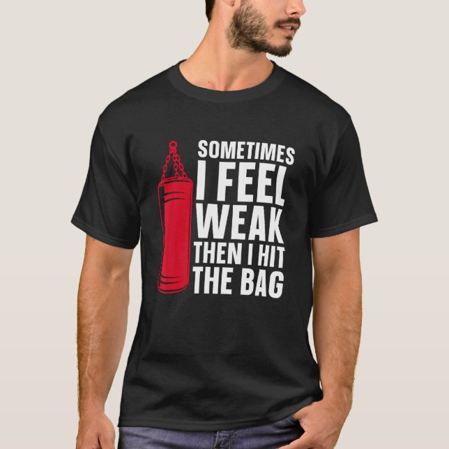 Sometimes I Feel Combat Sports Kickboxer Love Kick T-Shirt (Front)