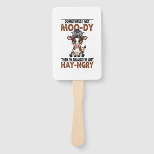 Sometimes I Get Moo-dy Hay-ngry Cow Hand Fan