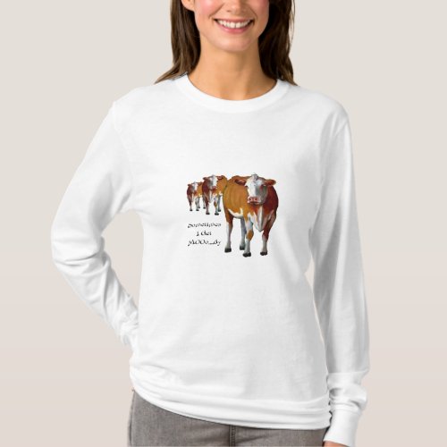 Sometimes I Get Moody Cows Pastel Moo Humor T_Shirt