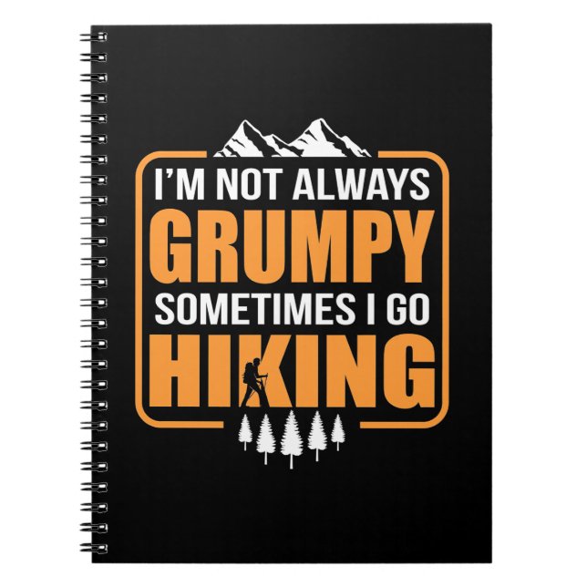 Sometimes I Go Hiking Notebook (Front)