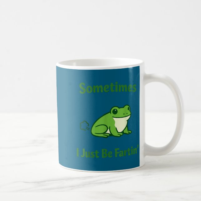 Sometimes i just be fartin frog funny meme quote  coffee mug (Right)