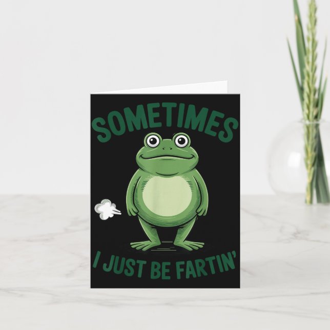 Sometimes I Just Be Farting Frog Christmas Funny F Card (Front)
