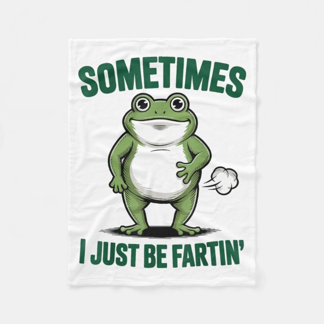 Sometimes I Just Be Farting Frog Christmas Funny F Fleece Blanket (Front)