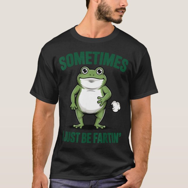 Sometimes I Just Be Farting Frog Christmas Funny F T-Shirt (Front)
