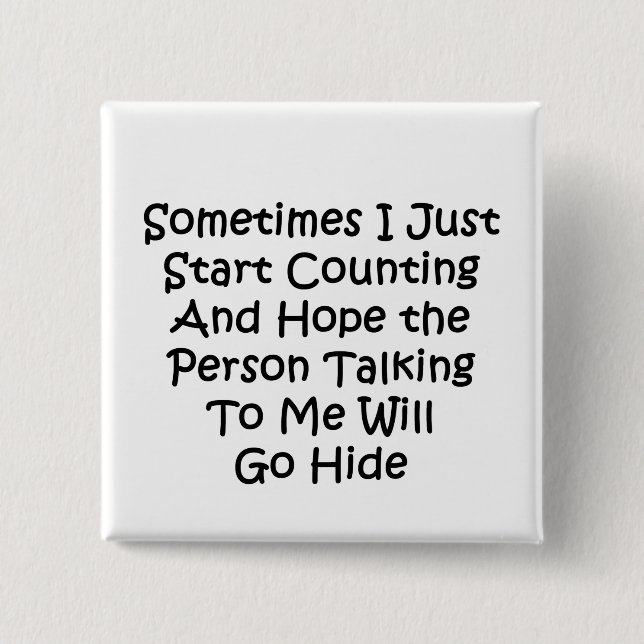 Sometimes I Just Start Counting Button (Front)
