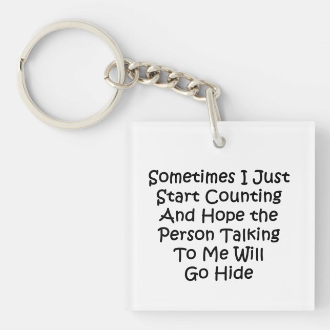 Sometimes I Just Start Counting Keychain (Front)