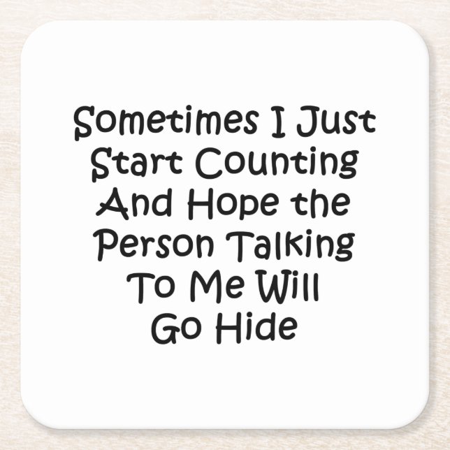 Sometimes I Just Start Counting Square Paper Coaster (Front)