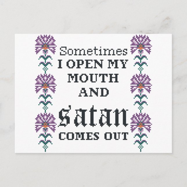 Sometimes I open my mouth funny cross stitch Postcard (Front)