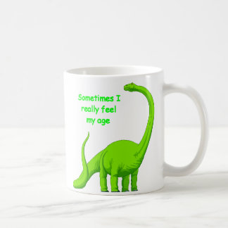 Sometimes I really feel my age Coffee Mug