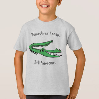 Sometimes I Snap Alligator T-Shirt – Kid-Drawn