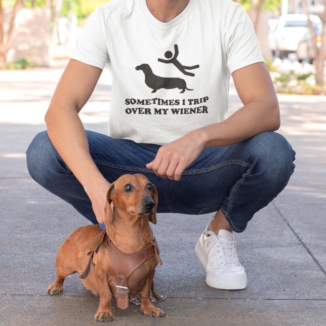 Sometimes I Trip Over My Wiener T-Shirt (Creator Uploaded)
