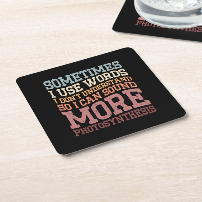 Sometimes I Use Words I Don't Understand Funny Square Paper Coaster (Angled)
