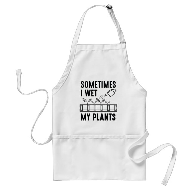 Sometimes I Wet My Plants Adult Apron (Front)