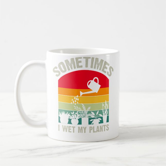 Sometimes I Wet My Plants Funny Gardener Retro Gar Coffee Mug (Left)
