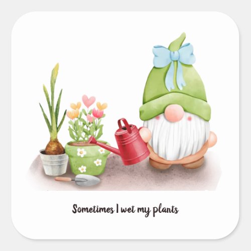 Sometimes I wet my plants gnome bow red can  Square Sticker