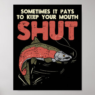 Sometimes It Pays Keep Mouth Shut Funny Fish Fishi Poster