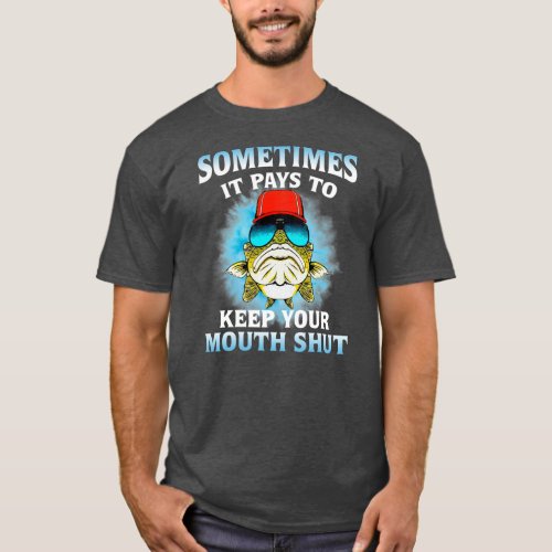 Sometimes It Pays To Keep Your Mouth Shut Love T_Shirt