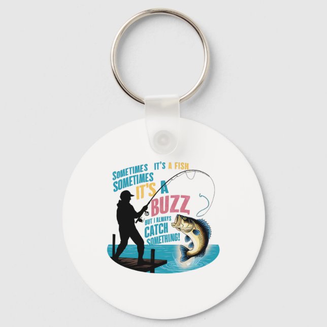 Sometimes It's A Fish  Keychain (Front)