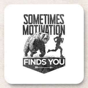 Sometimes Motivation Finds You Funny Running Motiv Beverage Coaster
