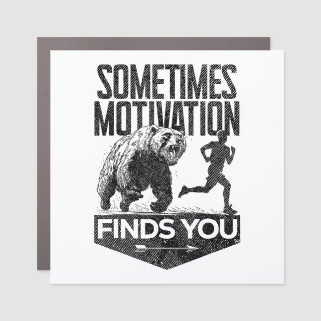 Sometimes Motivation Finds You Funny Running Motiv Car Magnet (Front)