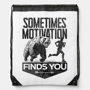 Sometimes Motivation Finds You Funny Running Motiv Drawstring Bag