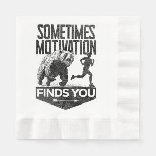 Sometimes Motivation Finds You Funny Running Motiv Napkins
