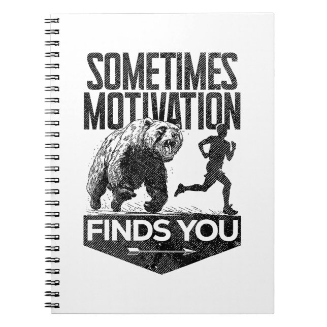 Sometimes Motivation Finds You Funny Running Motiv Notebook (Front)